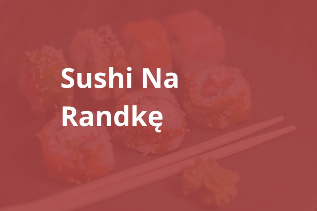 sushi na randke warszawa